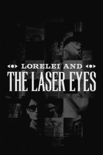 Lorelei and the Laser Eyes – Nintendo Switch 2 Edition